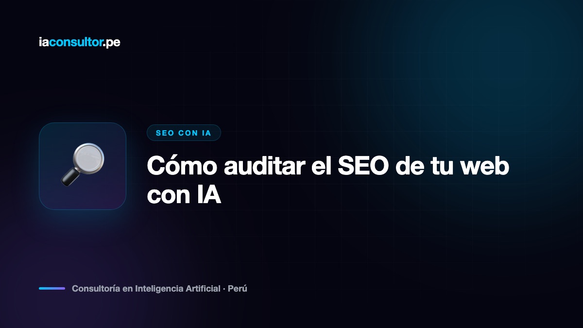 Cómo auditar el SEO de tu web con IA