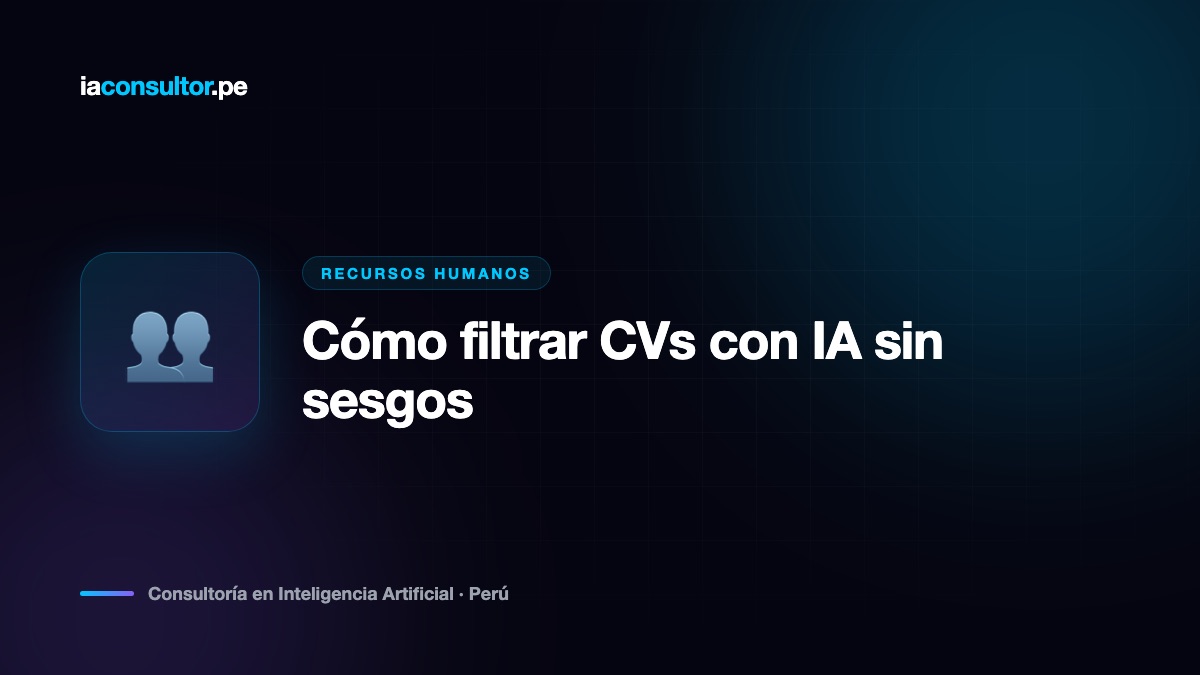Cómo filtrar CVs con IA sin sesgos