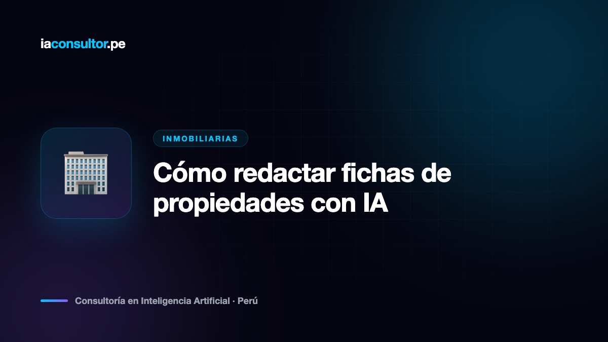 Cómo redactar fichas de propiedades con IA