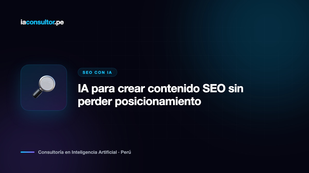 IA para crear contenido SEO sin perder posicionamiento