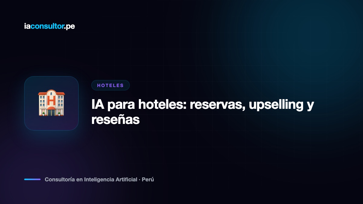 IA para hoteles: reservas, upselling y reseñas
