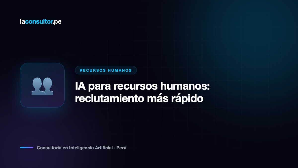 IA para recursos humanos: reclutamiento más rápido