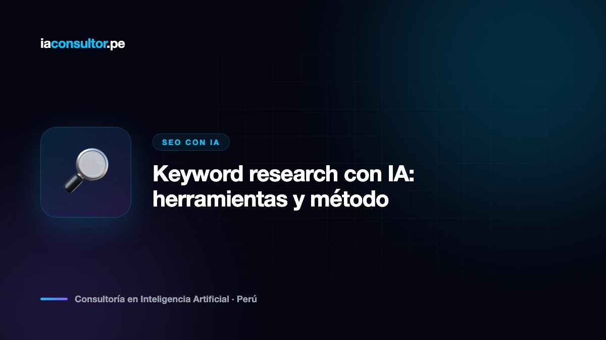 Keyword research con IA: herramientas y método