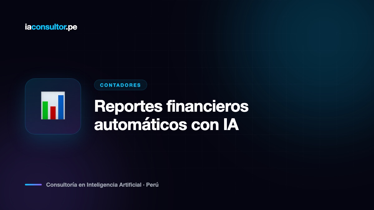 Reportes financieros automáticos con IA