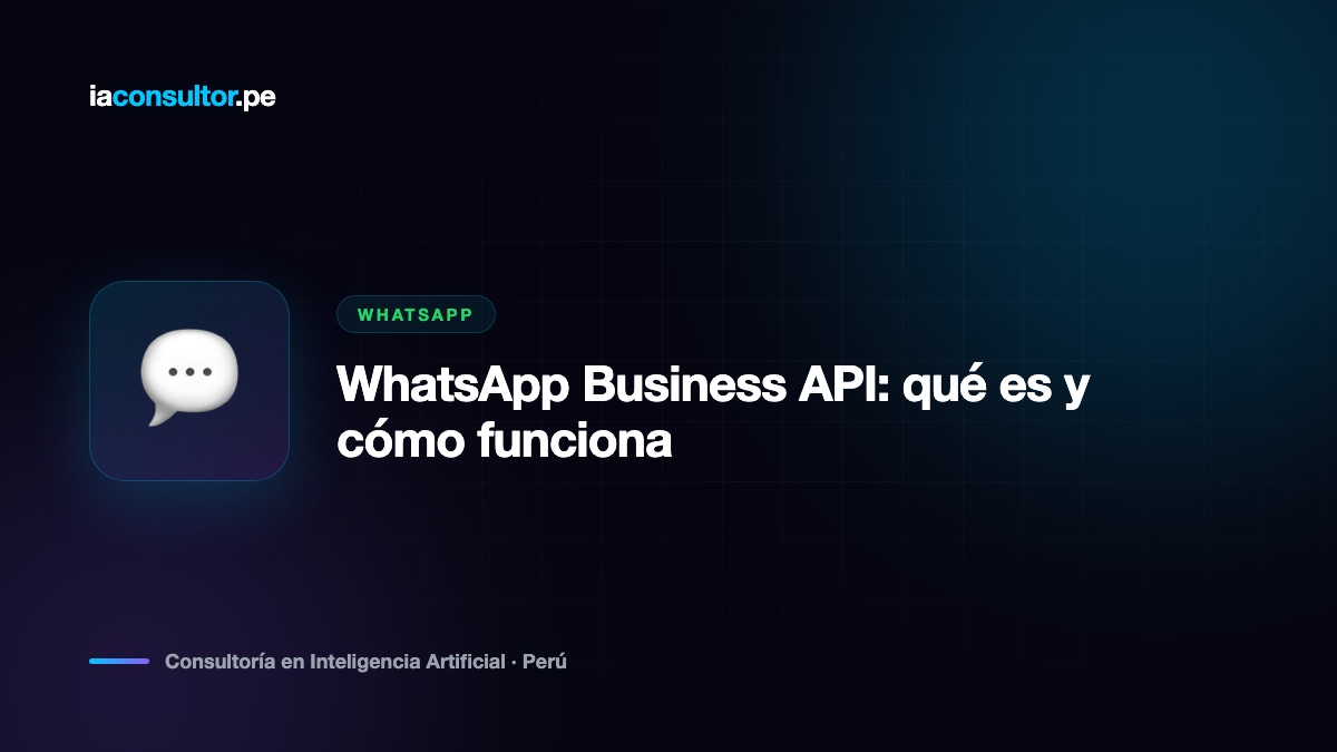 WhatsApp Business API: qué es y cómo funciona